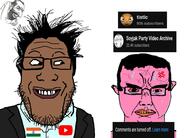 2soyjaks angry bloodshot_eyes brown_skin clothes comments_disabled crying ear glasses happy_merchant indian jews meta:tagme mymy_(ongezellig) nas:happy_jewish nas:merchant neal_mohan ongezellig pink_skin smile soyjak_party_video_archive spva stubble teeth tistic variant:chudjak variant:markiplier_soyjak vein yellow_teeth youtube // 1971x1420 // 1.1MB