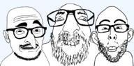 3soyjaks bald biting_lip evil glasses jewish_nose judaism kike kike_trio open_mouth smile smug stubble template variant:israeli_soyjak variant:longnose variant:nojak // 1010x501 // 33.1KB