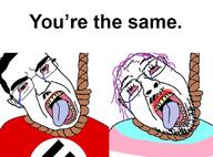 2soyjaks bloodshot_eyes centrist crying dead flag glasses hair hanging mustache nazism open_mouth politics purple_hair rope stubble subvariant:patrick suicide swastika text tongue tranny variant:bernd variant:chudjak yellow_teeth you're_the_same // 662x488 // 170.1KB