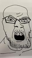 angry distorted drawing glasses internet_is_leaking irl mustache open_mouth redraw soyjak stubble traditional_media variant:feraljak // 1603x2853 // 1.3MB