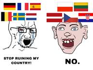 belgium blue_eyes croatia cross_eyed crying czechia ear europe flag flag:belgium flag:croatia flag:czechia flag:france flag:germany flag:latvia flag:lithuania flag:netherlands flag:polands flag:spain flag:sweden france germany glasses kurwa latvia lithuania meta:tagme netherlands open_mouth poland spain stubble text variant:soyak // 933x705 // 182.6KB