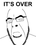 alternate closed_eyes closed_mouth frown glasses its_over soyjak stubble text variant:cobson // 721x900 // 101.8KB