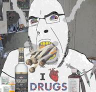 addiction alcohol arm bloodshot_eyes blunt cigarette clothes codeine crack cross_eyed drugs everclear fentanyl fume glasses heart i_love meds merge needle needles open_mouth pill smoking soyjak stubble subvariant:science_lover syringe variant:cobson variant:markiplier_soyjak vodka yellow_teeth // 783x752 // 561.6KB