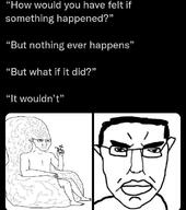 brain nothing_ever_happens text variant:chudjak wojak // 720x815 // 51.8KB