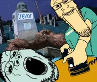 arm back_from_the_dead beard black_hair black_sclera creepy custard_(user) dark david_dees disturbing ghost grave gravestone green_skin haunted meta:namefags mustard_(user) name_tag night reanimated rebooted rebuilt reconstructed revive scary soyjak spirit spooky stubble subvariant:longplier tag terrifying tomb trevor(user) variant:gapejak variant:markiplier_soyjak white_pupils yellow_skin // 601x510 // 240.0KB