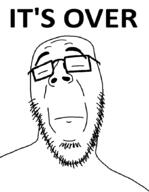 closed_eyes closed_mouth glasses its_over mouth_closed soyjak stubble text variant:jazzson variant:unknown // 675x870 // 20.6KB