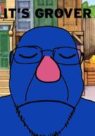 blue_skin closed_eyes closed_mouth drawn_background glasses grover its_over pink_nose pun sesame_street soyjak stubble text variant:bernd // 632x900 // 397.1KB