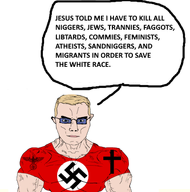 artist:conservativewaluigi aryan atheism blond christ_won christianity chud commie cross faggots feminist glasses jesus jesus_christ jews libtard meta:op_didn't_took_a_selfie_of_xerself migrants nazi_flag nazi_germany nazism niggers sandnigger subvariant:muscular_chud swastika text trannies trend:aryan trvthnvke variant:chudjak white_skin wordswordswords yellow_hair // 333x336 // 50.9KB