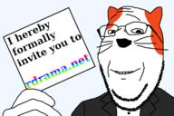 animal cat closed_mouth clothes glasses hand holding_object invite marsey rdrama smile soyjak stubble subvariant:wholesome_soyjak suit text variant:gapejak whisker // 1200x800 // 145.6KB