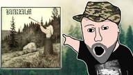 baseball_cap beard black_shirt burzum camouflage clothes death_metal filosofem_(burzum) forest hat hill music rock text trumpet tshirt varg_vikernes variant:two_pointing_soyjaks // 1280x720 // 151.6KB