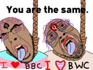 2soyjaks bbc bloodshot_eyes brown_skin bwc crying flag glasses hanging i_love lipstick open_mouth queen_of_hearts queen_of_spades rope soyjak stubble suicide tattoo text tongue tranny variant:bernd variant:cobson yellow_teeth you're_the_same // 960x720 // 450.6KB