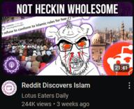 islam meta:not_mine meta:tagme reddit variant:feraljak youtube youtube_thumbnail // 320x260 // 141.7KB