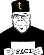 christianity closed_mouth ear eastern_orthodox fact fact_sign glasses hair hand holding_object holding_sign meta:ai_generated orthodox orthodox_cross serious soyjak stubble subvariant:orthodoxson text variant:cobson // 822x1024 // 69.1KB