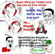 baby babyjak clothes crying english_text epic_fail fail female glasses green_eyes hair hand hat holding_phone laughing leprechaun looking_at_you medal multiple_soyjaks nazism newfag open_mouth pacifier phone red_hair red_shirt smile soot_colors soyjak_party stubble subvariant:gapejak_female swastika text variant:chudjak variant:cobson variant:gapejak woman // 1500x1464 // 2.1MB