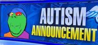 announcement autism colorful donald_trump screen subvariant:wholesome_soyjak variant:gapejak // 546x252 // 199.6KB