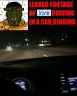 driving kurdroach meta:namefags pedophile singing subvariant:euromutt trevor_(user) variant:markiplier_soyjak // 720x900, 23.1s // 3.8MB