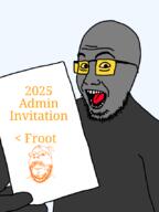2soyjaks admin froot glasses grey_skin holding_object invite open_mouth orangetext soot soyjak_party stubble text theta_(artist) variant:gapejak variant:paperjak // 640x853 // 58.4KB