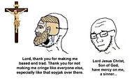 2soyjaks christianity closed_eyes closed_mouth cross crying glasses jesus mask nordic_chad religion soyjak stubble text variant:soyak // 681x411 // 69.0KB