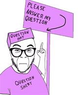 arm closed_mouth glasses holding_object pointing question question_hat question_shirt sign soyjak stubble variant:abortion_lover // 1022x1237 // 551.8KB