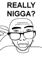 glasses nigga really_nigga? stubble text variant:sobot white_background white_skin // 548x750 // 6.9KB
