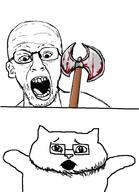 2soyjaks axe evil_intentions glasses scared variant:catjak variant:thomas // 716x990 // 51.9KB