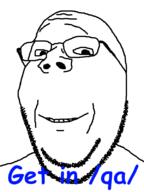 4chan comic_sans get_out_of_qa glasses qa_(4chan) smile soyjak stubble subvariant:wholesome_soyjak text variant:gapejak // 600x800 // 41.6KB