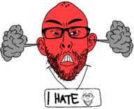 2soyjaks angry ear glasses head_steam i_hate i_love open_mouth red red_skin sign small_eyes soyjak stubble text thick_eyebrows variant:nojak // 800x651 // 33.1KB