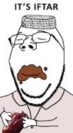 arm closed_eyes closed_mouth date eating food glasses hand holding_object its_over ketchup ramadan series:fruiterz! smile soyjak stubble subvariant:wholesome_soyjak taqiyah text thob variant:gapejak // 600x1100 // 122.4KB