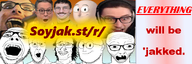r 5soyjaks bald glasses hair hotdiggedydemon idubbbz meta:banner open_mouth sharty soyjak_party soyjak_st stephen_colbert stubble text tyler_cherry variant:casnatus variant:cobbert variant:dubbbzjak variant:mulletjak variant:weirdpenis wolfyplayz // 600x200 // 158.6KB
