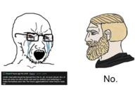 bloodshot_eyes crying glasses nordic_chad open_mouth screenshot soyjak soyjak_party stubble text variant:soyak // 1435x978 // 676.6KB