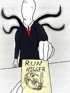 clothes creepypasta hand holding_object necktie nigger paper rope slenderman suit_and_tie text tranny troon tuxedo variant:bartender variant:bernd video_game // 1536x2048 // 1.4MB