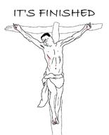 arm bible bible_quote blood christianity chud clothes cross cruxifix foot full_body hair hand its_over jesus john_(bible) john_19:30 leg nail soyjak text variant:chudjak // 1080x1340 // 175.8KB