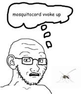 concerned discord ear eyes glasses mosquito mouth_open nose soyjak stubble subvariant:soyak_(concerned) teeth text thought_bubble // 680x768 // 102.7KB