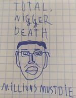 closed_mouth ear glasses hair millions_must_die redraw soyjak subvariant:wholesome_soyjak text total_nigger_death traditional_media variant:gapejak // 2490x3197 // 1.5MB