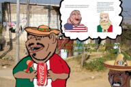 amerimutt aryan blond blue_eyes coca_cola coke flag:mexico greentext house imagination mexico meximutt mustache poor rape real_life shitskin soccer sombrero subvariant:impish_amerimutt text variant:cobson wojak // 4167x2778 // 10.1MB