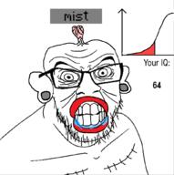 64 IQ_chart angry beard big_ears big_lips brain brainlet chart ear earring female femoid ftm glasses graph iq iq_bell_curve iq_bellcurve lips looking_at_you mastectomy mist nickname pooner red_lips retard retarded saliva small_brain soycraft soycraft(new) teeth teeth_showing tranny variant:feraljak ywabaf ywabaw // 1019x1025 // 235.9KB