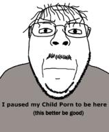 'p child child_sexual_abuse_material i_paused_my pedophile variant:bernd // 1160x1400 // 6.2MB