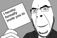 card glasses gray_background hand holding_object invite looking_at_you open_mouth paper smile soyjak stubble template text variant:cobson // 1190x799 // 113.8KB