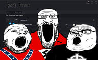 3soyjaks celtic_cross clothes confederate fashfront flag flag:confederate_states_of_america flag:nazi_germany glasses nazism open_mouth politics racism soyjak soyjak_trio star_(symbol) stretched_mouth stubble swastika variant:gapejak variant:markiplier_soyjak variant:tony_soprano_soyjak website white_supremacist // 1560x957 // 270.4KB