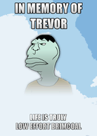 blue_background impact_font memorial meta:namefags sky subvariant:brazilmutt text trevor_(user) variant:meximutt // 1080x1500 // 144.4KB