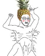 ahegao anal_penetration arm blush drool food foodjak fruit gay glasses hand leg looking_up naked nsfw open_mouth pineapple pinejak sex soyjak stubble variant:soyak what_the_fuck // 800x1000 // 3.1MB