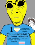 black_eyes brown_hair distorted heart i_would_never kidnap major_cloog map_(pedophile) pedophile subvariant:hornyson subvariant:hydrocephason subvariant:shoyta transgender_flag variant:cobson variant:gapejak yellow_skin // 500x650 // 129.1KB