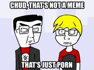 closed_mouth clothes glasses hair looking_at_each_other meme nate redraw soyjak text variant:chudjak variant:soyak // 1280x960 // 109.9KB
