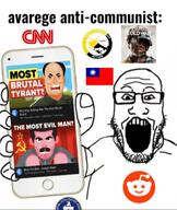 anarcho-capitalism anti-communist arm call_of_duty call_of_duty_cold_war central_intelligence_agency cnn cold_war flag flag:anarcho-capitalism flag:taiwan glasses hand helicopter holding_object holding_phone iphone joseph_stalin mao_zedong open_mouth phone reddit reddit_moment soyjak stubble subvariant:phoneplier subvariant:phoneplier_vertical taiwan text the_infographic_show variant:markiplier_soyjak // 941x1117 // 210.6KB