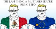 2soyjaks aryan award blue_eyes btfo buff european_union flag:european_union flag:mexico glasses hetero mexico most_unbothered_hetero_award mutt opposite series:mexico_is_white subvariant:muscular_chud text variant:chudjak white_skin yellow_hair // 2116x1098 // 656.1KB