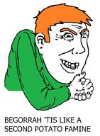 ginger ginger_hair grin ireland meta:not_oc nas:merchant potato potato_famine rubbing_hands smile talking text // 501x684 // 80.3KB ginger ginger_hair grin ireland meta:not_oc nas:merchant potato potato_famine rubbing_hands smile talking text // 501x684 // 80.3KB