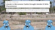 2024 3soyjaks drought flag flag:micronesia glasses irl irl_background march march_12 march_5 mouth_open open_mouth soyjak stubble teeth text variant:feraljak // 1263x706 // 1.5MB