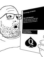 bbc bnwo book fat glasses hand holding_book holding_object open_mouth queen_of_spades soyjak stubble text variant:book_soyjak // 738x957 // 97.6KB
