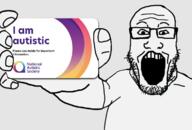 arm autism card clothes glasses hand holding_object open_mouth soyjak stubble text tshirt variant:markiplier_soyjak // 1161x786 // 434.6KB