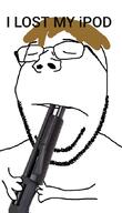 anhero arm brown_hair closed_eyes closed_mouth encyclopedia_dramatica firearm glasses gun gun_in_mouth hair hand holding_gun holding_object holding_shotgun imminent_death imminent_suicide inverted ipod its_over large_mouth mitchell_henderson shotgun soyjak stubble subvariant:wholesome_soyjak suicide text tragedyjakking variant:gapejak weapon // 500x876 // 109.5KB